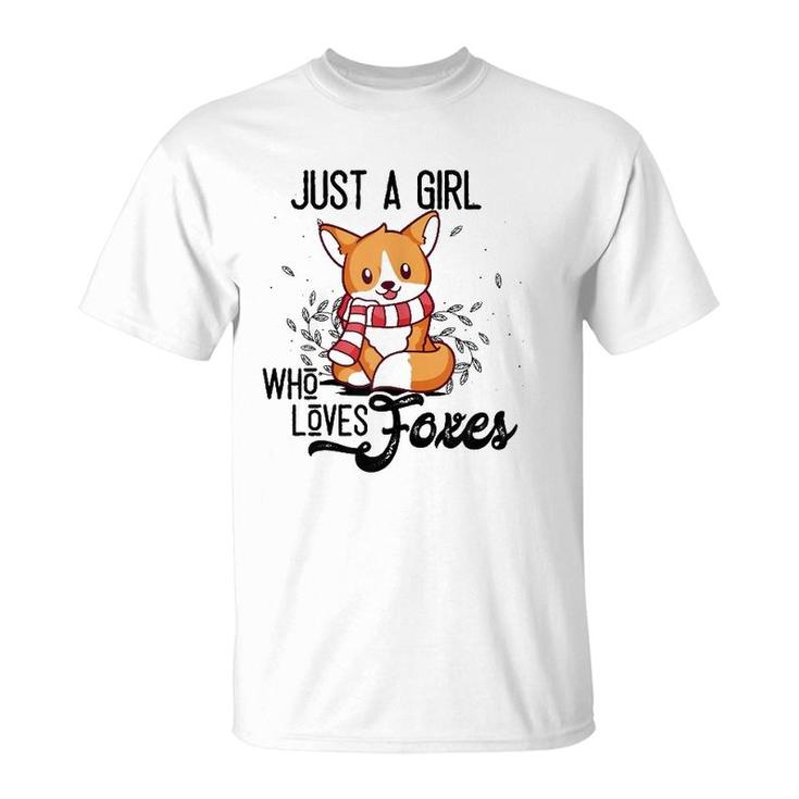 Just A Girl Who Loves Foxes Kids Girls Fox Mom Cute Gift T-Shirt
