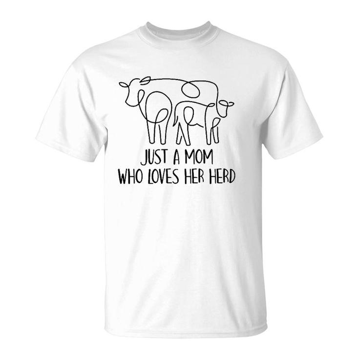 Just A Mom Who Loves Her Herd Mother's Day Present Farm Mama T-Shirt