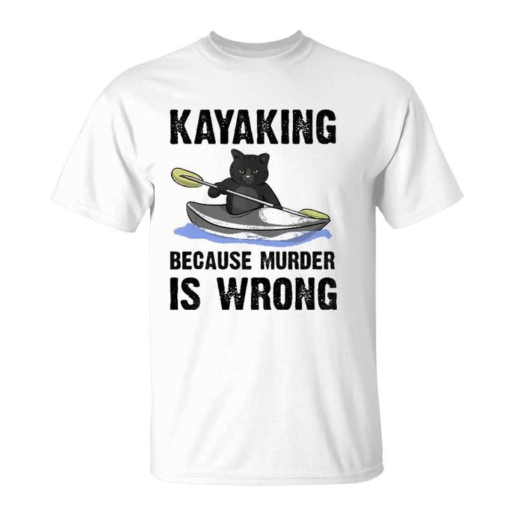 Kayaking Because Murder Is Wrong Tank Top T-Shirt