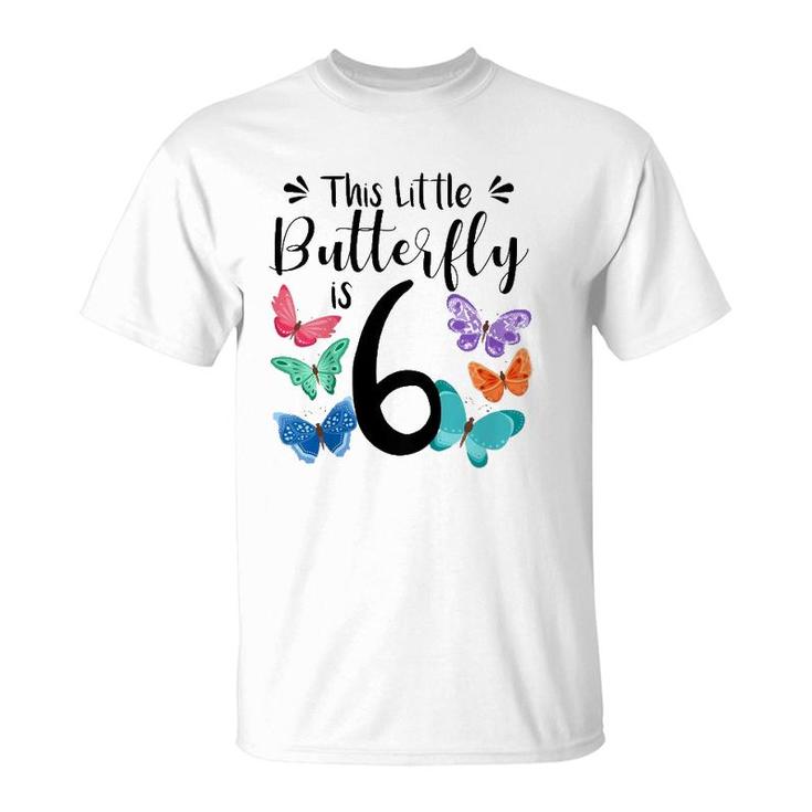 Kids 6 Year Old Butterfly Birthday Girls 6Th Girl Party Gift T-Shirt