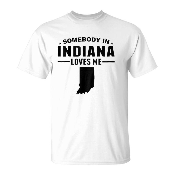 Kids Somebody In Indiana Loves Me T-Shirt
