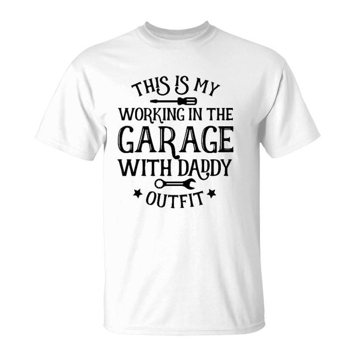 Kids Working In The Garage With Daddy Gift For Boy Girl Toddler T-Shirt