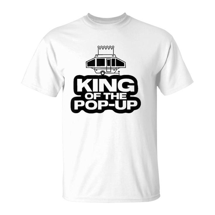 King Of The Pop Up Camper Funny Camping Rv Vacation Camp Tank Top T-Shirt