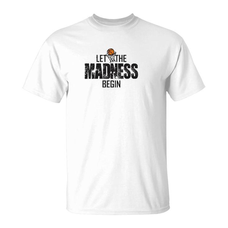 Let The Madness Begin College March Brackets Tournament T-Shirt