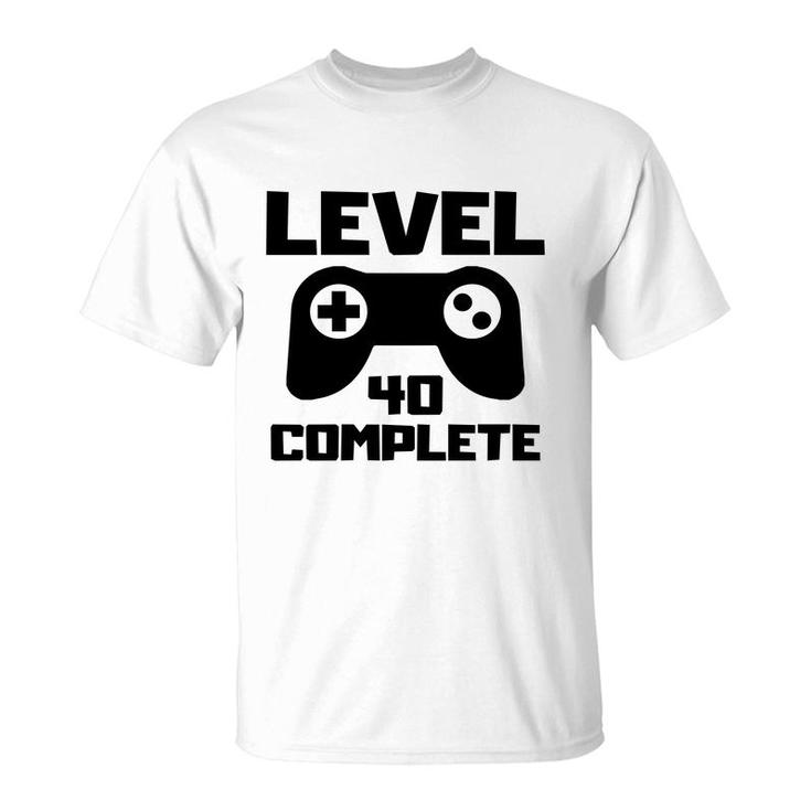 Level 40 Complete Happy 40Th Birthday Gift Idea T-Shirt