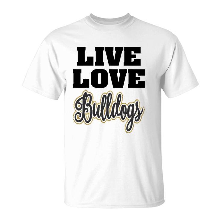 Live Love Bulldogs Pet Lover T-Shirt
