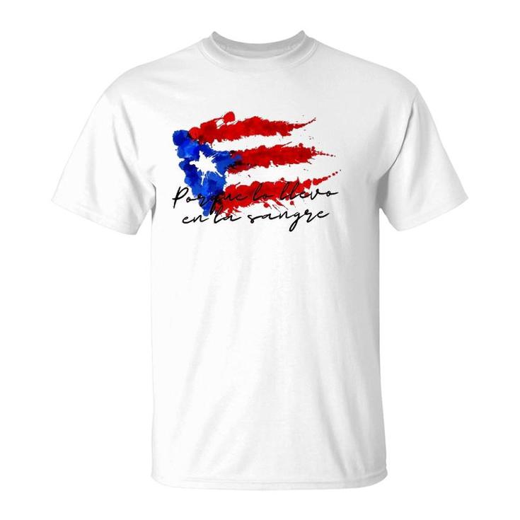 Llevo En La Sangre Puerto Rico Pride Boricua Pr Flag Tee  T-Shirt