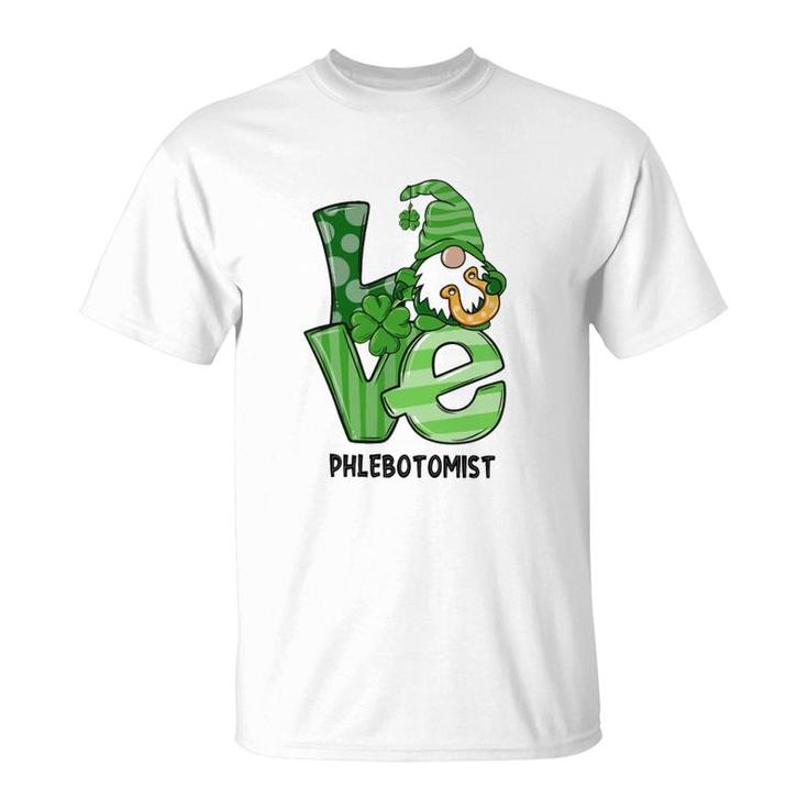 Love St Patrick's Day Phlebotomist T-Shirt