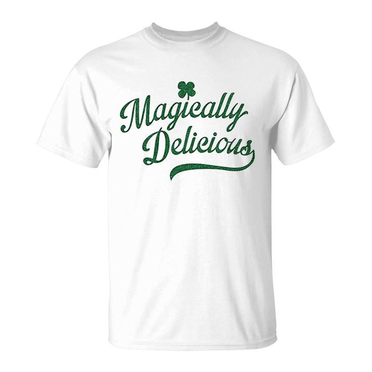 Magically Delicious Funny St Patricks Day Shamrock Saint Pattys T-Shirt