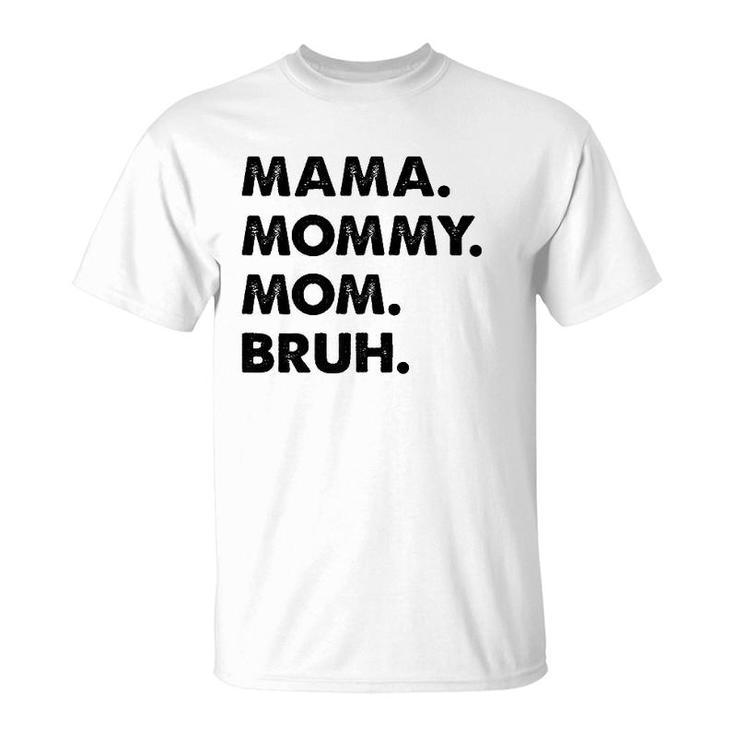 Mama Mommy Mom Bruh Mommy And Me Mom Funny Premium T-Shirt