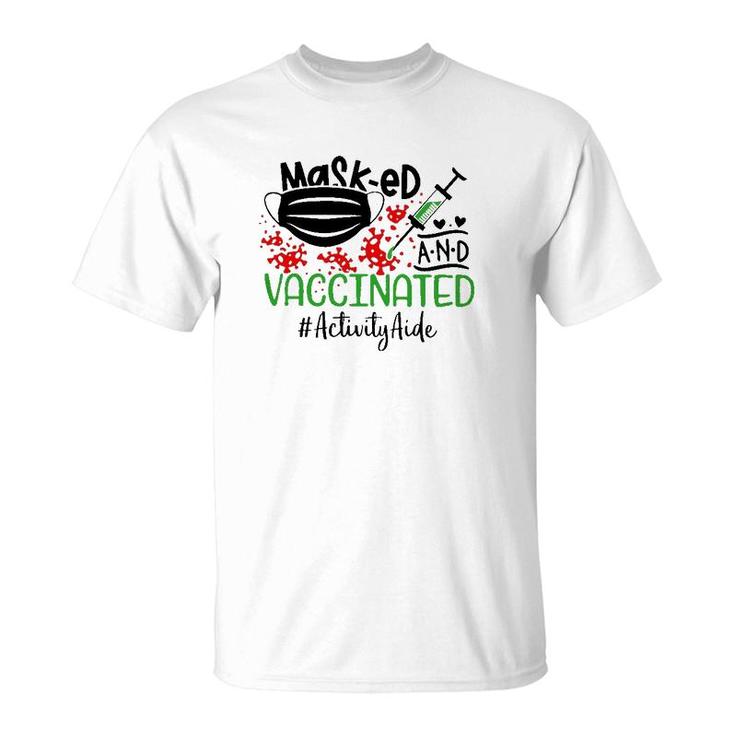 Masked And Vaccinated Activity Aide T-Shirt