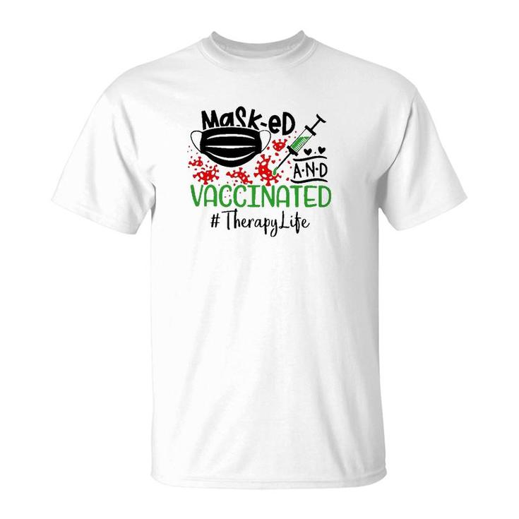 Masked And Vaccinated Therapy T-Shirt