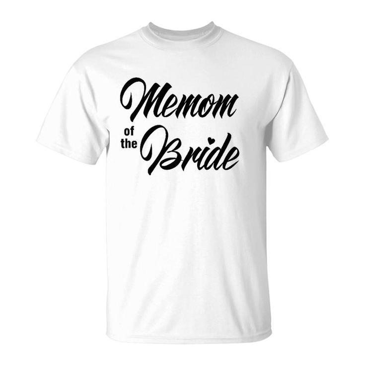 Memom Of Bride Wedding Party Matching Bridal Party White  T-Shirt
