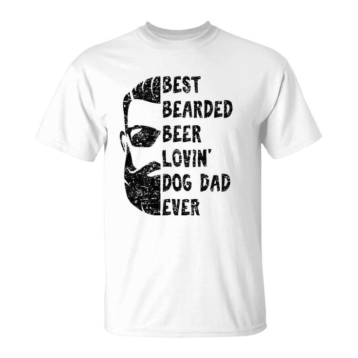 Mens Best Bearded Beer Lovin' Dog Dad Ever Gift For Man T-Shirt