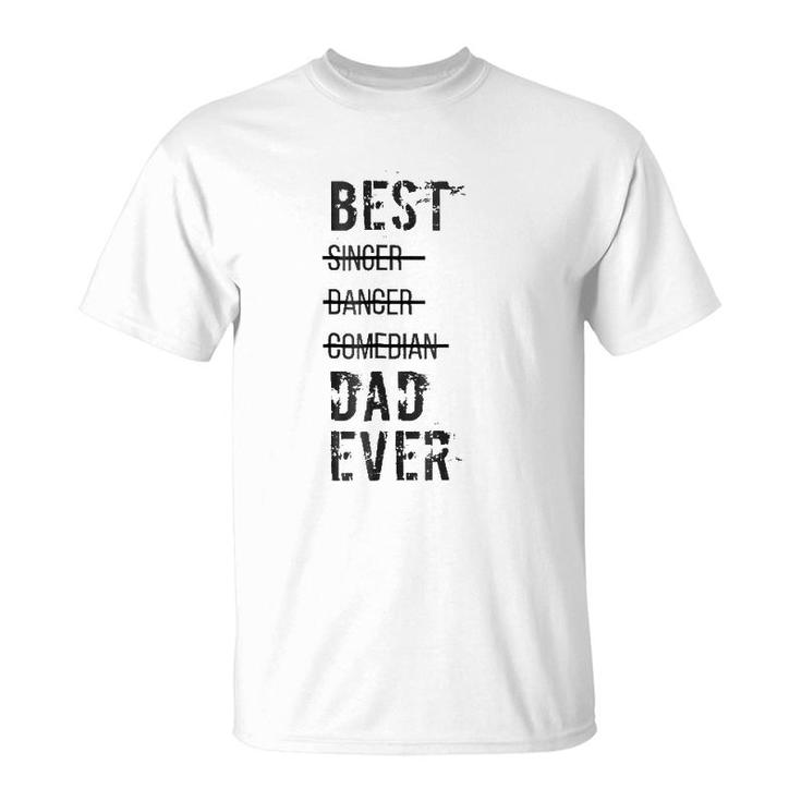 Mens Best Dad Ever  Funny Father's Day S T-Shirt