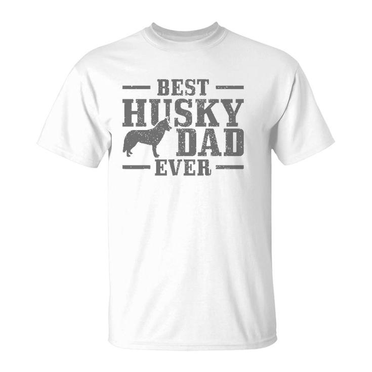 Mens Best Husky Dad Ever Funny Dog Owner Vintage Husky T-Shirt