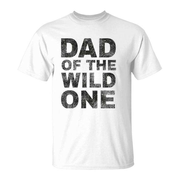 Mens Dad Of The Wild One Funny Father's Day Vintage T-Shirt