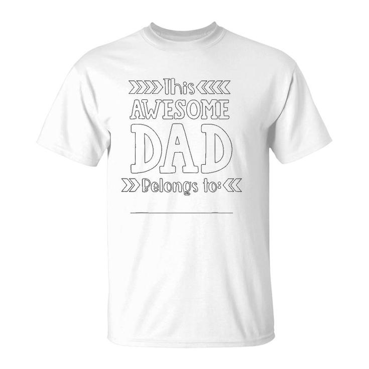 Mens Father's Day Coloring Craft Gift For Dad From Kids Awesome T-Shirt