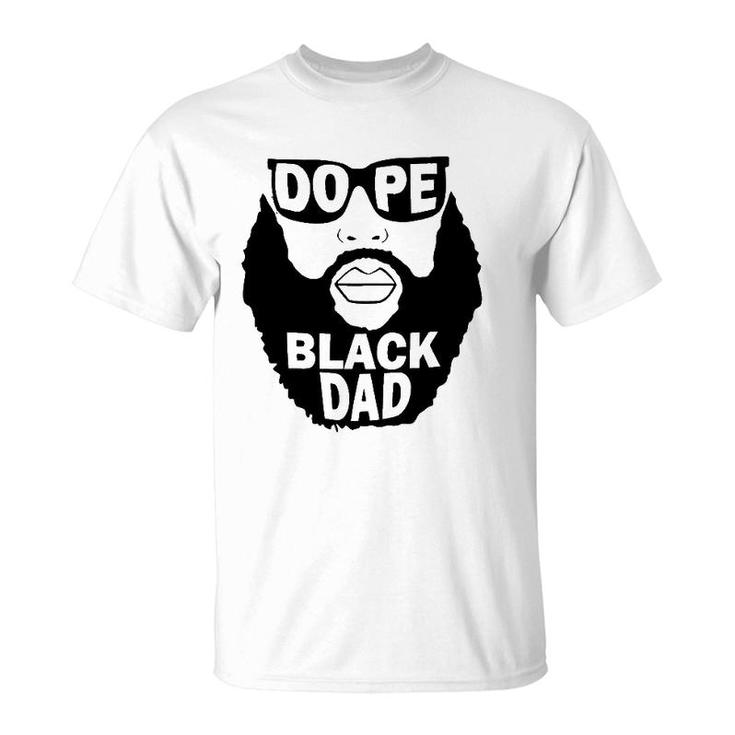 Mens Father’S Day Gift To Bearded Black Father Dope Black Dad T-Shirt