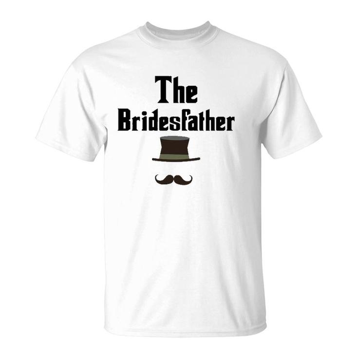 Mens Funny The Bridesfather Father Of Bride Gift Tee T-Shirt