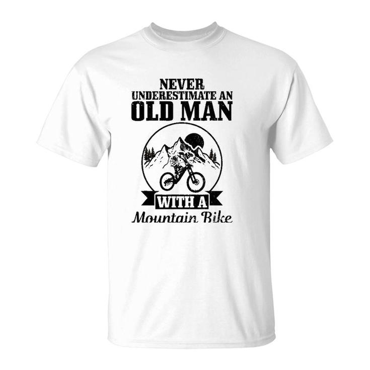 Mens Never Underestimate An Old Man With A Mountain Bike Mtb Gift T-Shirt