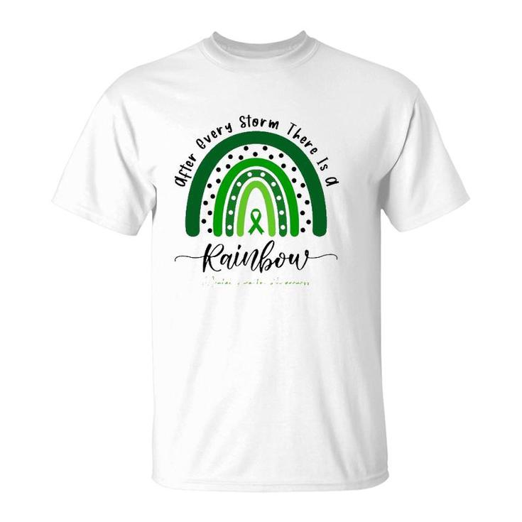 Mental Health Awareness After Every Storm There Is A Rainbow Green Ribbon T-Shirt