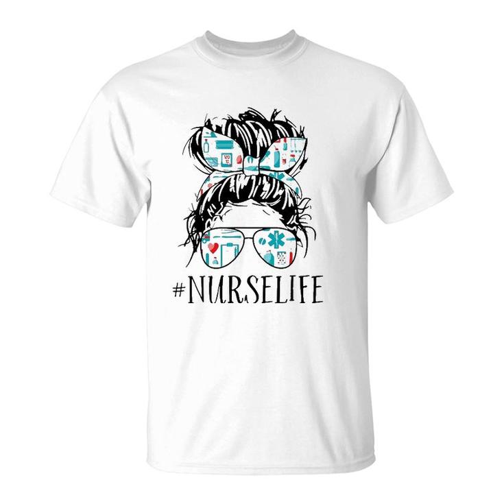 Messy Hair Woman Bun Nurse Life Healthcare Life T-Shirt