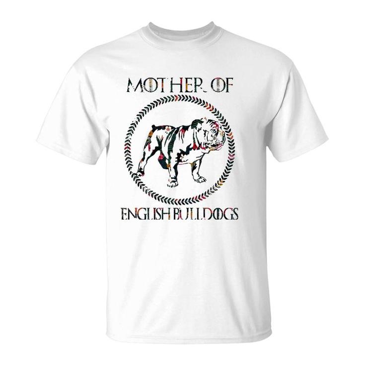 Mother Of English Bulldog T-Shirt