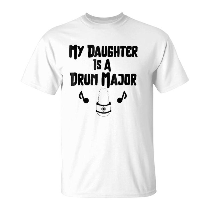 My Daughter Is A Drum Major Cool Band Graphic T-Shirt