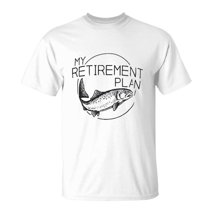 My Fishing Retirement Plan T-Shirt