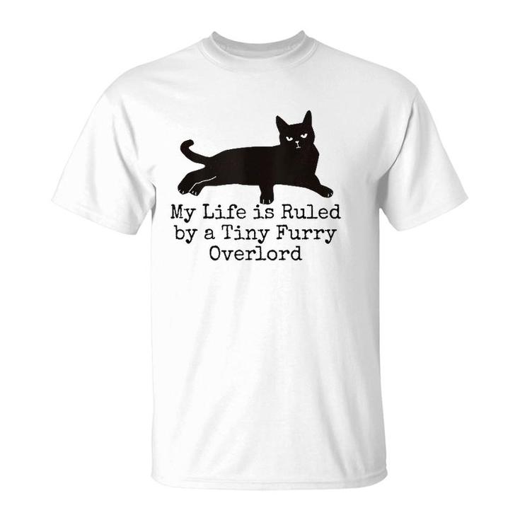 My Life Is Ruled By A Tiny Furry Overlord Funny Cat Lovers Tank Top T-Shirt