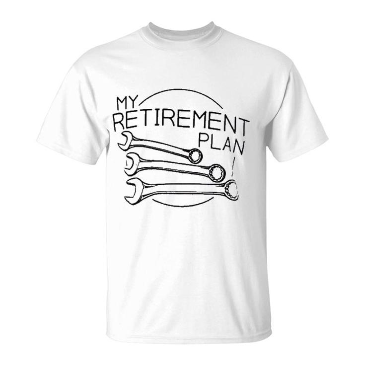 My Mechanic Retirement Plan T-Shirt