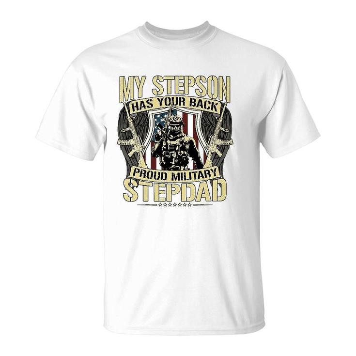 My Stepson Has Your Back Proud Military Stepdad Army Gift T-Shirt