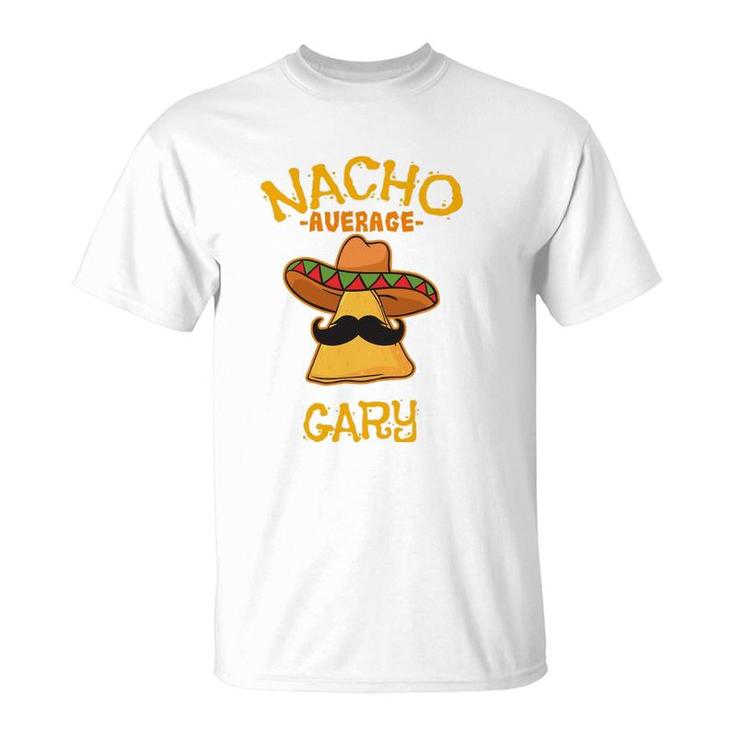 Nacho Average Gary Personalized Name Funny Taco T-Shirt