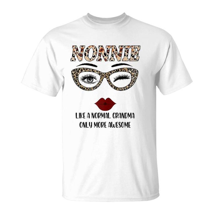 Nonnie Like A Normal Grandma Only More Awesome Mother's Day T-Shirt