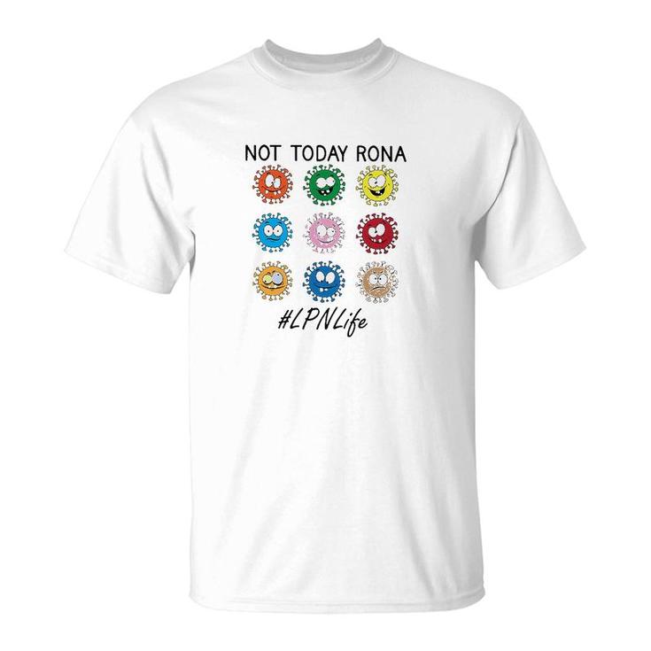 Not Today Rona Lpn T-Shirt