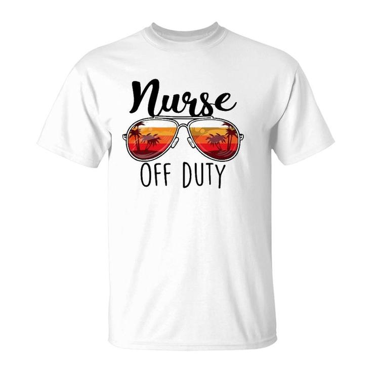 Nurse Off Duty Sunglasses Sunset Beach Retired Retirement T-Shirt