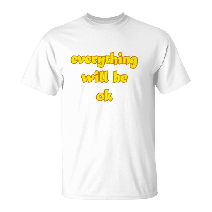 Official Everything Will Be Ok T-Shirt