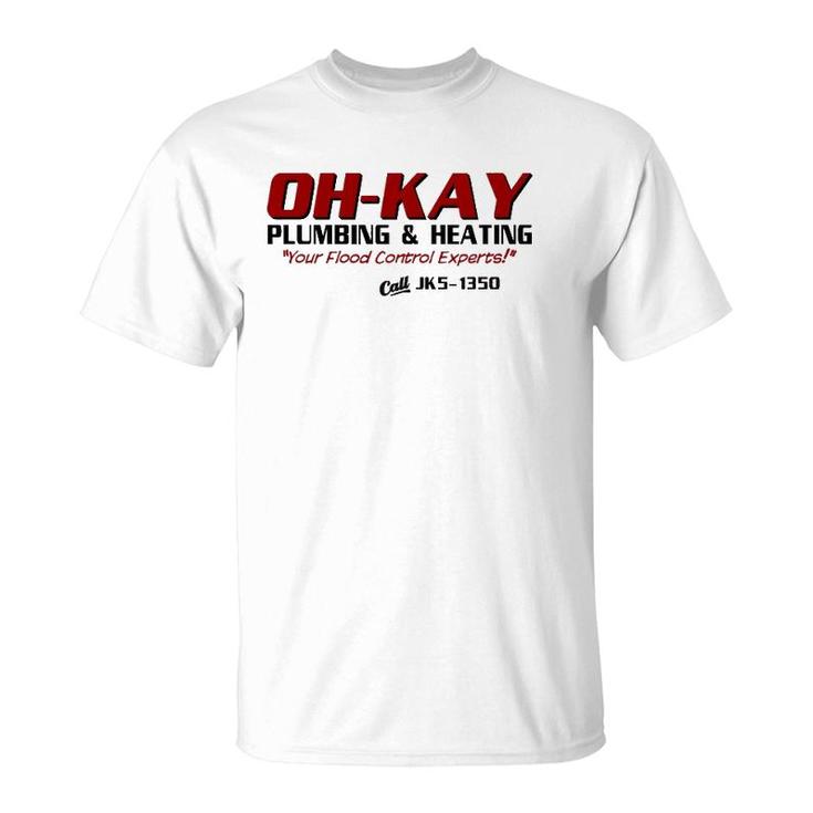 Oh-Kay Plumbing & Heating T-Shirt