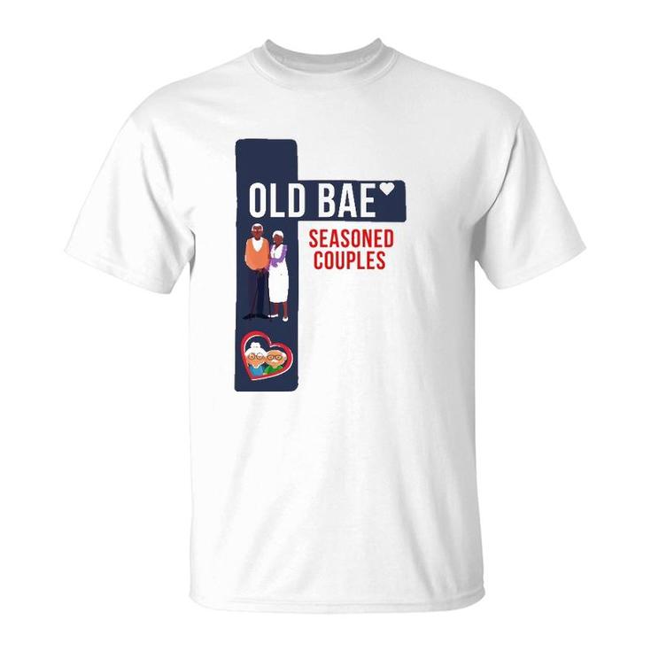 Old Bae - Seasoned Couples Tee T-Shirt
