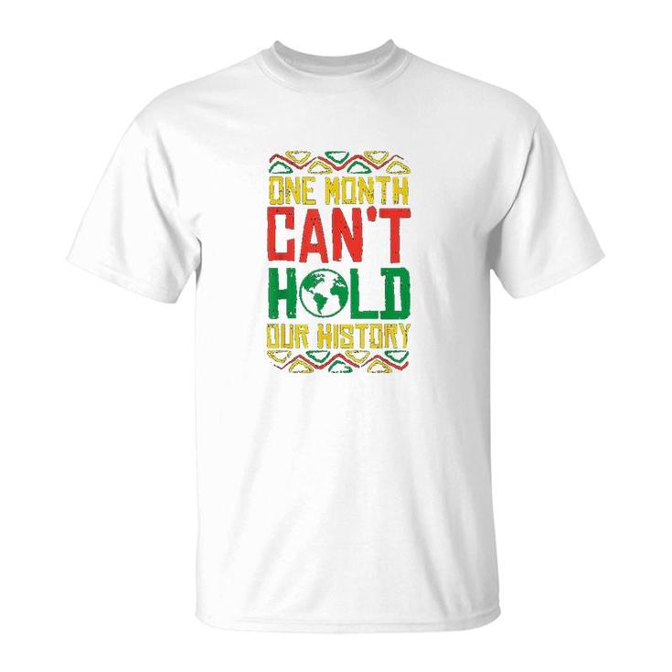 One Month Cant Hold History Kente Black Pride Africa Gift T-Shirt