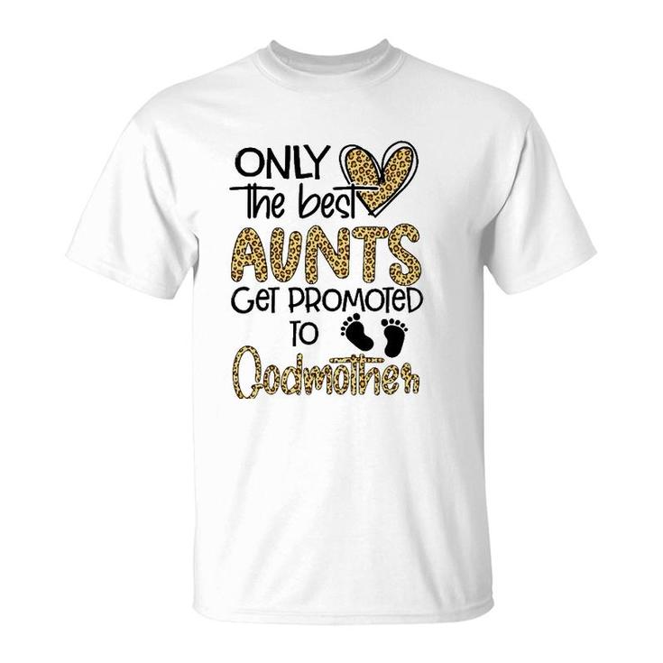 Only The Best Aunts Get Promoted To Godmother Heart Leopard T-Shirt