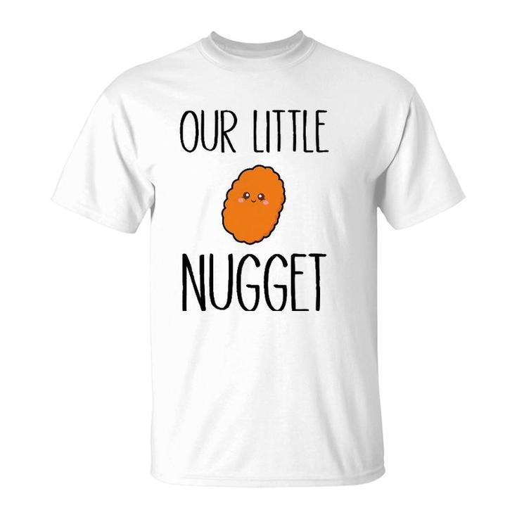 Our Little Nugget Cute And Awesome T-Shirt