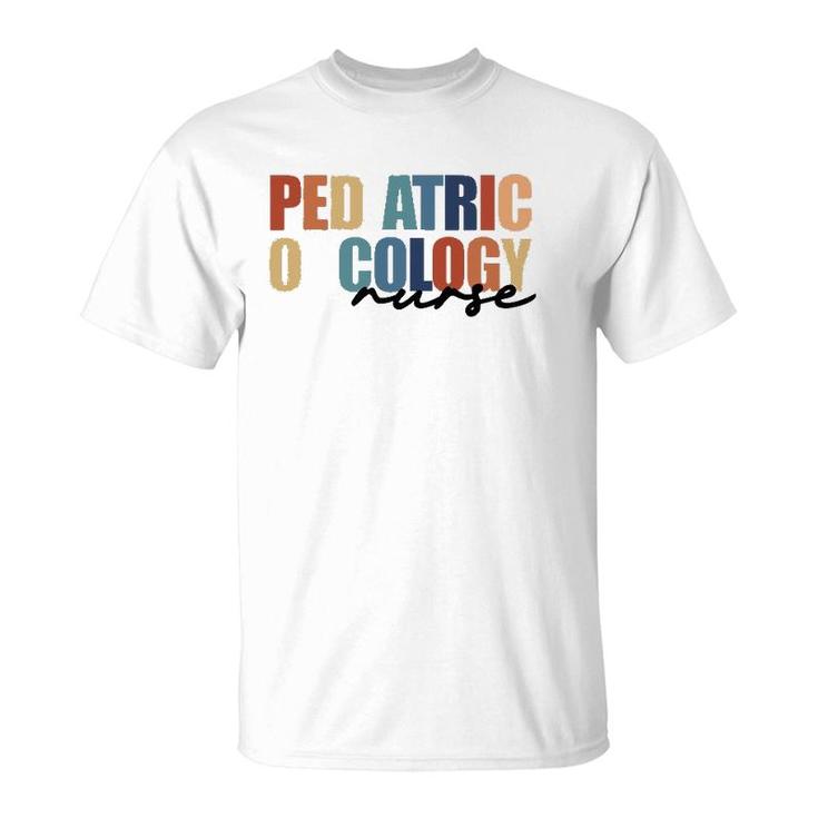 Pediatric Oncology Nurse Peds Registered Nursing T-Shirt
