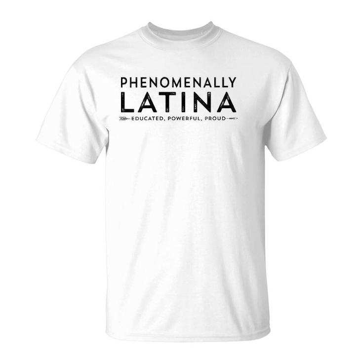 Phenomenally Latina Educated Powerful Proud Hispanic Mujer V-Neck T-Shirt
