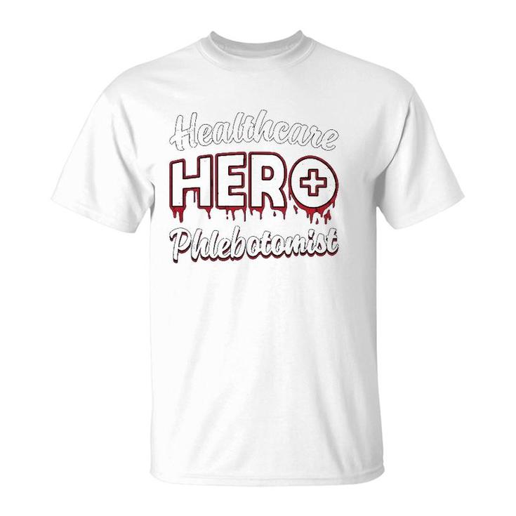 Phlebotomy Nurse Loves Nursing Healthcare Hero Phlebotomist T-Shirt