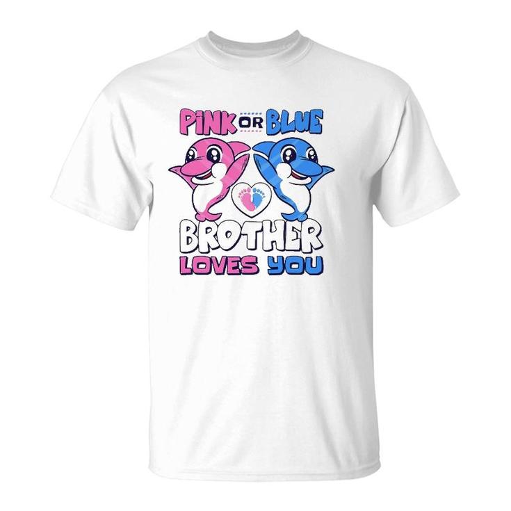 Pink Or Blue Brother Loves You Baby Gender Reveal T-Shirt
