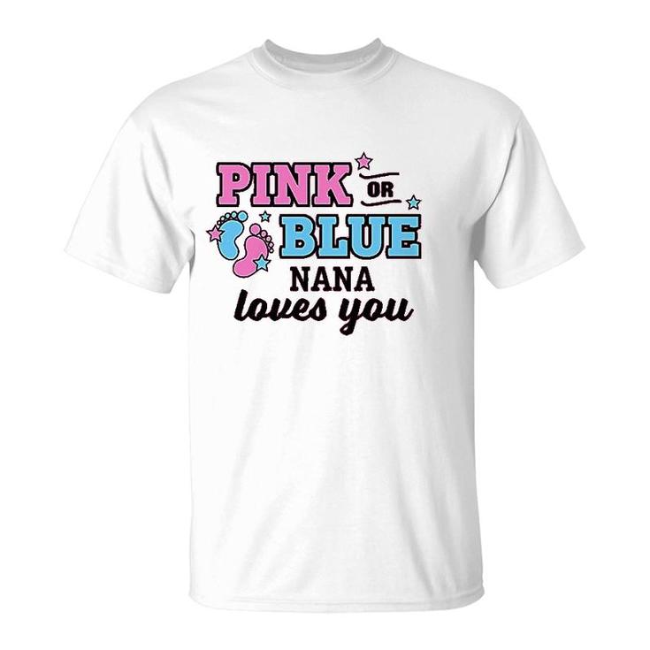 Pink Or Blue Nana Loves You Art T-Shirt