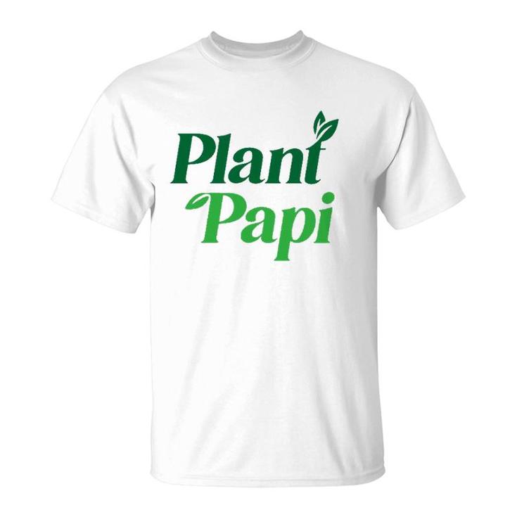 Plant Papi Dad Father's Day Plants Lover T-Shirt