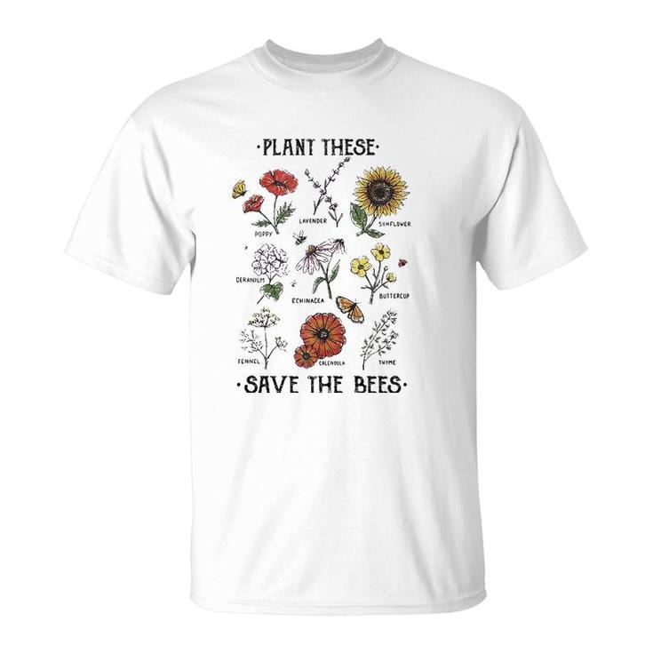 Plant These Save The Bees Flowers Gardening  T-Shirt